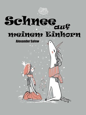 cover image of Schnee auf meinem Einhorn